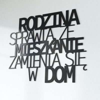 Napis na ścianę Rodzina sprawia że mieszkanie zamienia się w dom