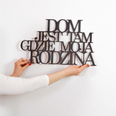 Napisy na ścianę Dom jest tam gdzie moja rodzina