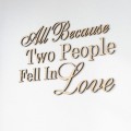 napisy-na-sciane-3dekoracje-all-because-two-people-fell-in-love.jpg