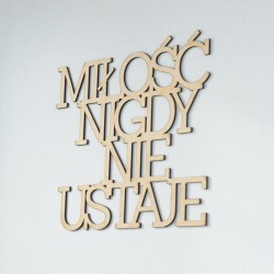 Napisy na ścianę Miłość nigdy nie ustaje