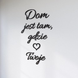 Napisy ścienne Dom jest tam gdzie serce Twoje
