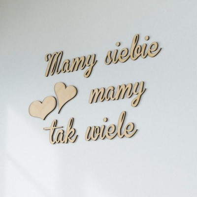 Napisy ścienne Mamy siebie mamy tak wiele