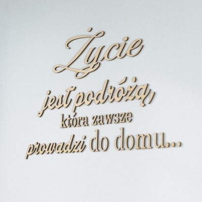 Napisy na ścianę Życie jest podróżą