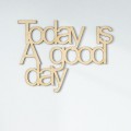 today-is-a-good-day-napisy-na-sciane-3dekoracje.jpg