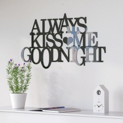 Napisy na ścianę Always kiss me goodnight
