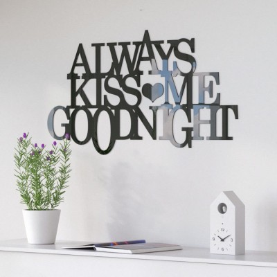 Napisy na ścianę Always kiss me goodnight
