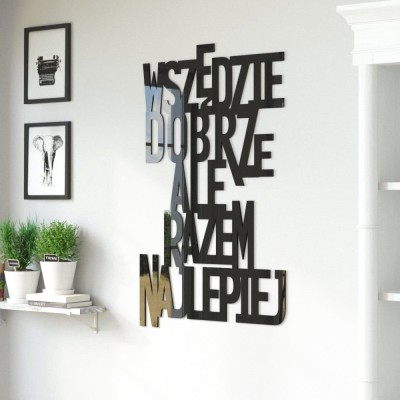Napis ścienny Wszędzie dobrze ale razem najlepiej