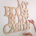 drewniany-napis-na-sciane-my-house-is-my-castle-3dekoracje.jpg