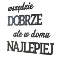 wszedzie-dobrze-ale-w-domu-najlepiej-napis-3d-na-sciane.jpg