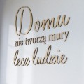 napisy-scienne-domu-nie-tworza-mury-lecz-ludzie-3dekoracje.jpg